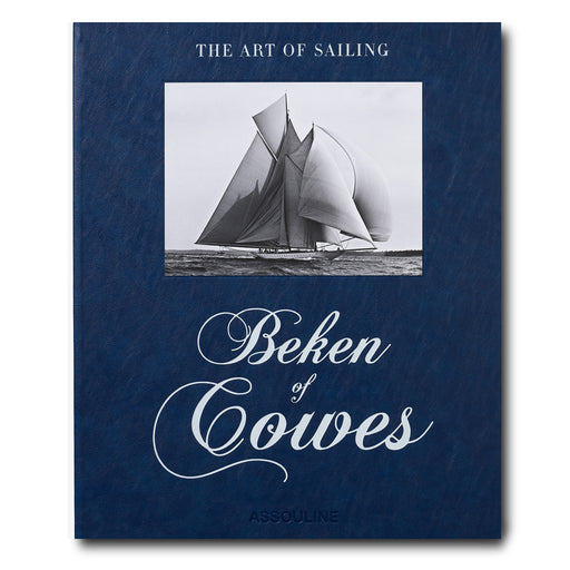 Beken of Cowes: The Art of Sailing (2nd Edition)
