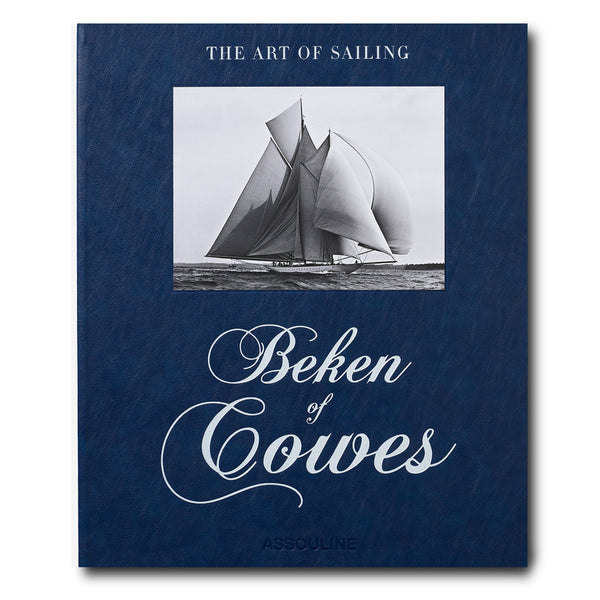 Beken of Cowes: The Art of Sailing (2nd Edition)
