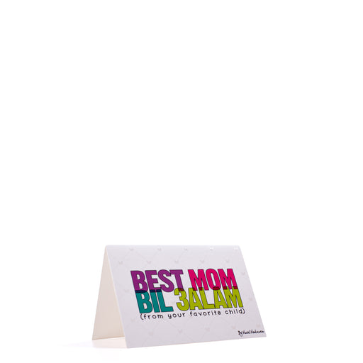 Best Mom Bil 3alam From Ur Favorite Child <br>Greeting Card / Small