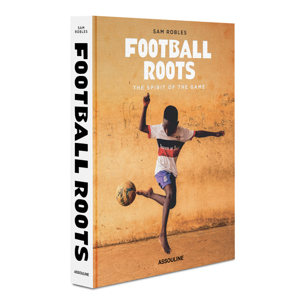 Football Roots: The Spirit of the Game