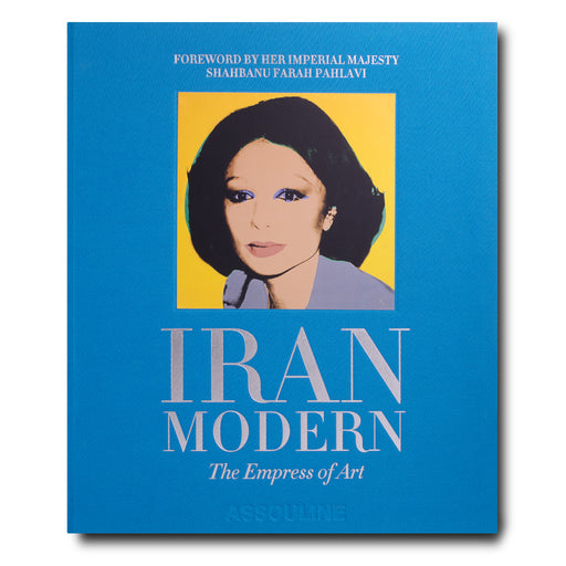 Iran Modern: The Empress of Art