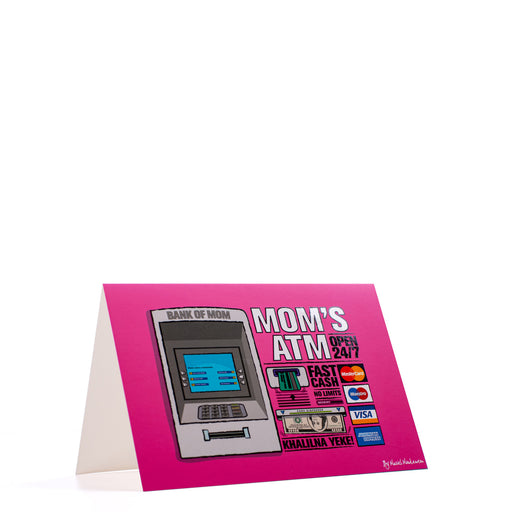 Mom's ATM <br>Greeting Card