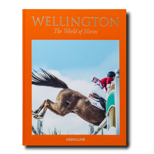 Wellington: The World of Horses